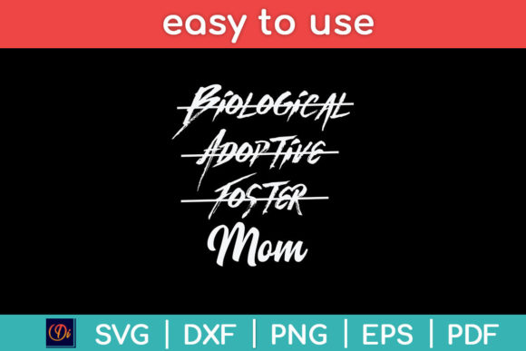Biological Adoptive Foster Mom SVG Review