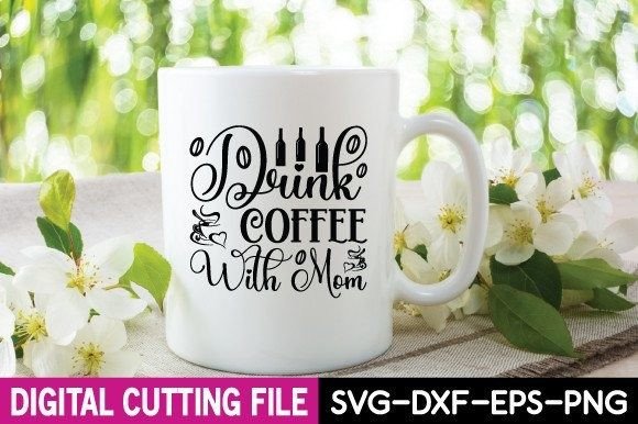 Drink Coffee with Mom SVG: An Embroidery Review