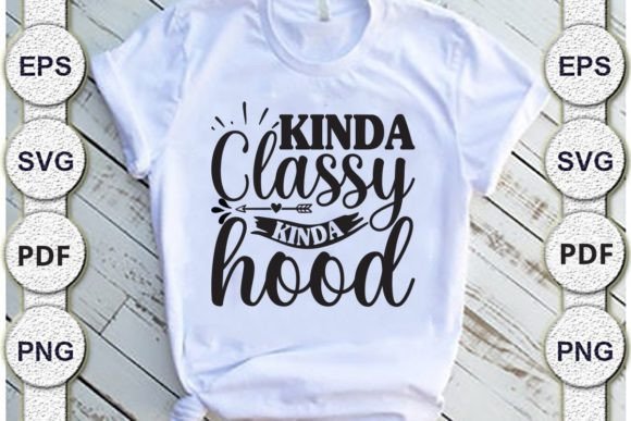 Kinda Classy Kinda Hood Mom SVG: A Stitch Test