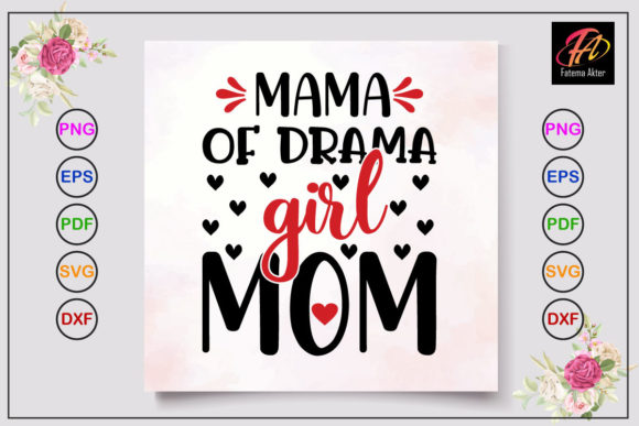 Mama of Drama Girl Mom Svg Design Review