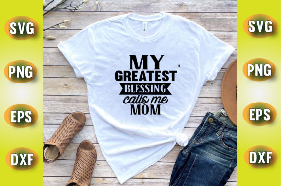 My Greatest Blessing Calls Me Mom Svg Review