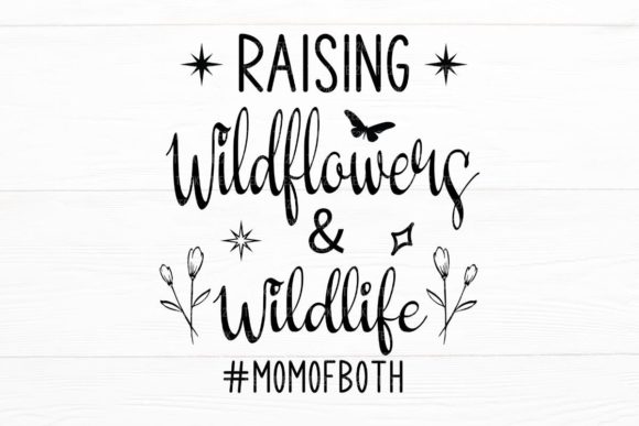 Raising Wildflowers and Wildlife Mom SVG Review