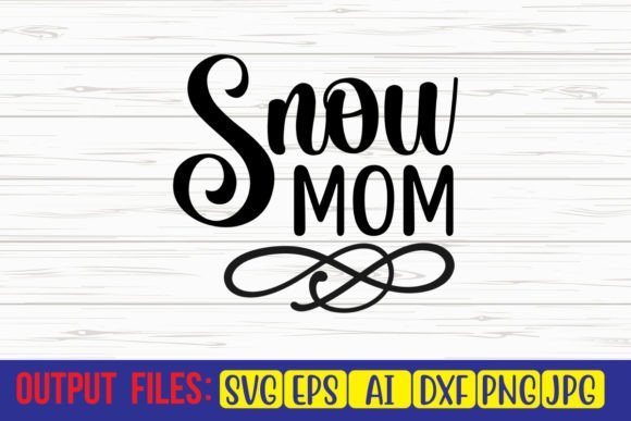 Snow Mom SVG Cut File: An Embroidery Designer’s Review
