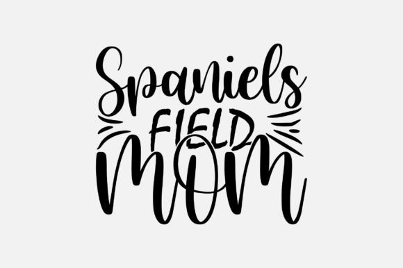 Spaniels Field Mom SVG: An Embroidery Review